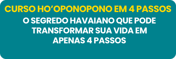 Curso Ho'oponopono em 4 Passos